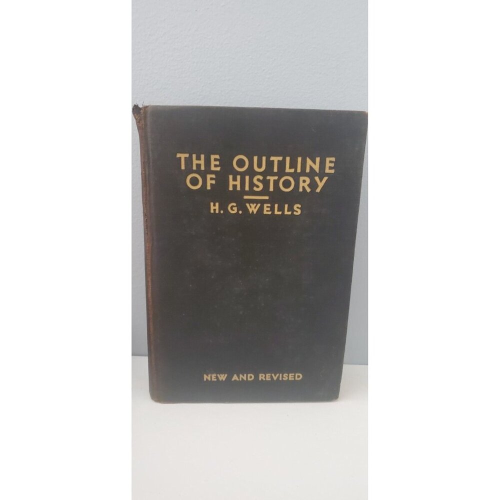 Book - Antique Volume of THE OUTLINE of HISTORY by H.G. Wells, 1931.